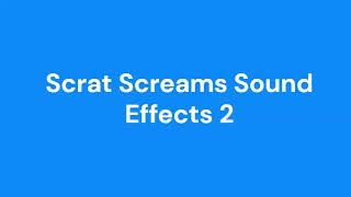 Scrat Screams Sound Effects 2