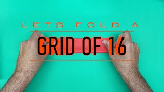 How to Fold a Grid of 16