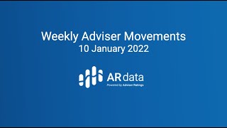 Weekly Adviser Movements For Australia Up To 10 January 2022