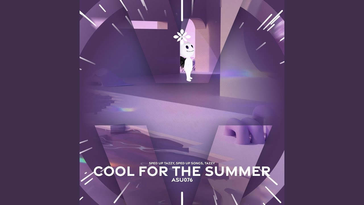 cool for the summer - sped up + reverb