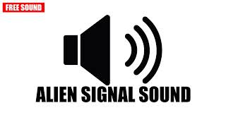 Creepy Alien Distress Signal (Free Sound Effect) - no copyright SFX