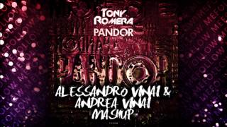 Tony Romera vs Sebjak - Follow Me Pandor (Alessandro Vinai & Andrea Vinai Mashup)