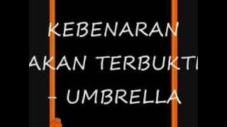 kebenaran akan terbukti - umbrella...