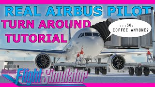 Turn Around Tutorial with a Real Airbus Pilot! MSFS A320 screenshot 2