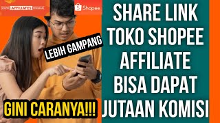 CARA SHARE LINK TOKO PRODUK SHOPEE AFFILIATE PROGRAM LEBIH GAMPANG, BERASA PUNYA TOKO SENDIRI