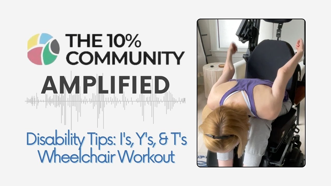 Disability Tips: I's, Y's, & T's Wheelchair Workout