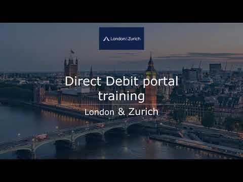 London & Zurich Direct Debit portal training video