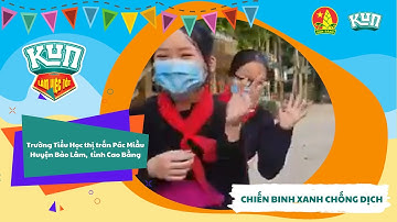 Trường Tiểu Học Thị Trấn Pác Miầu | Nhảy Flashmob Cùng KUN Làm Việc Tốt Mỗi Ngày