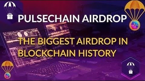 PulseChain Airdrop   The Biggest Blockchain Airdrop in History