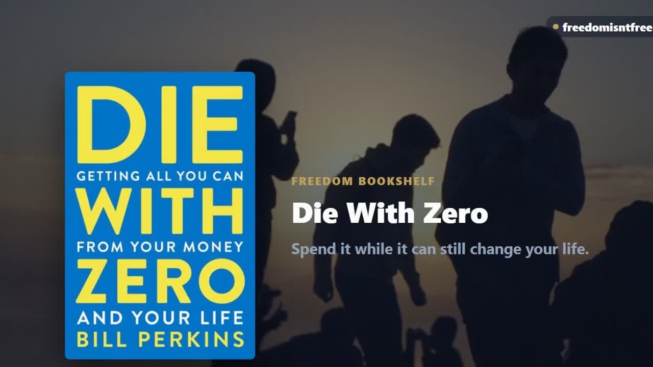 Die With Zero by Bill Perkins: Spend It While You Can