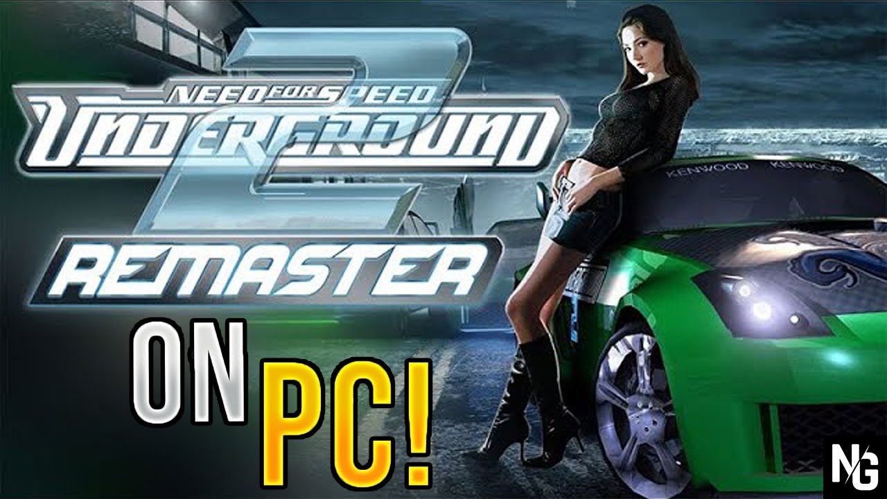 NEED FOR SPEED UNDERGROUND 2 Gameplay Walkthrough FULL GAME (4K 60FPS)  Remastered 