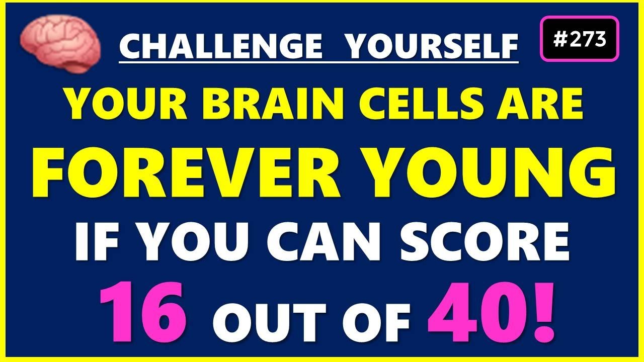 YOUR BRAIN CELLS ARE FOREVER YOUNG IF YOU CAN SCORE 16 OUT OF 40!🧠 | GK Quiz 