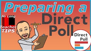 Preparing a Direct Poll