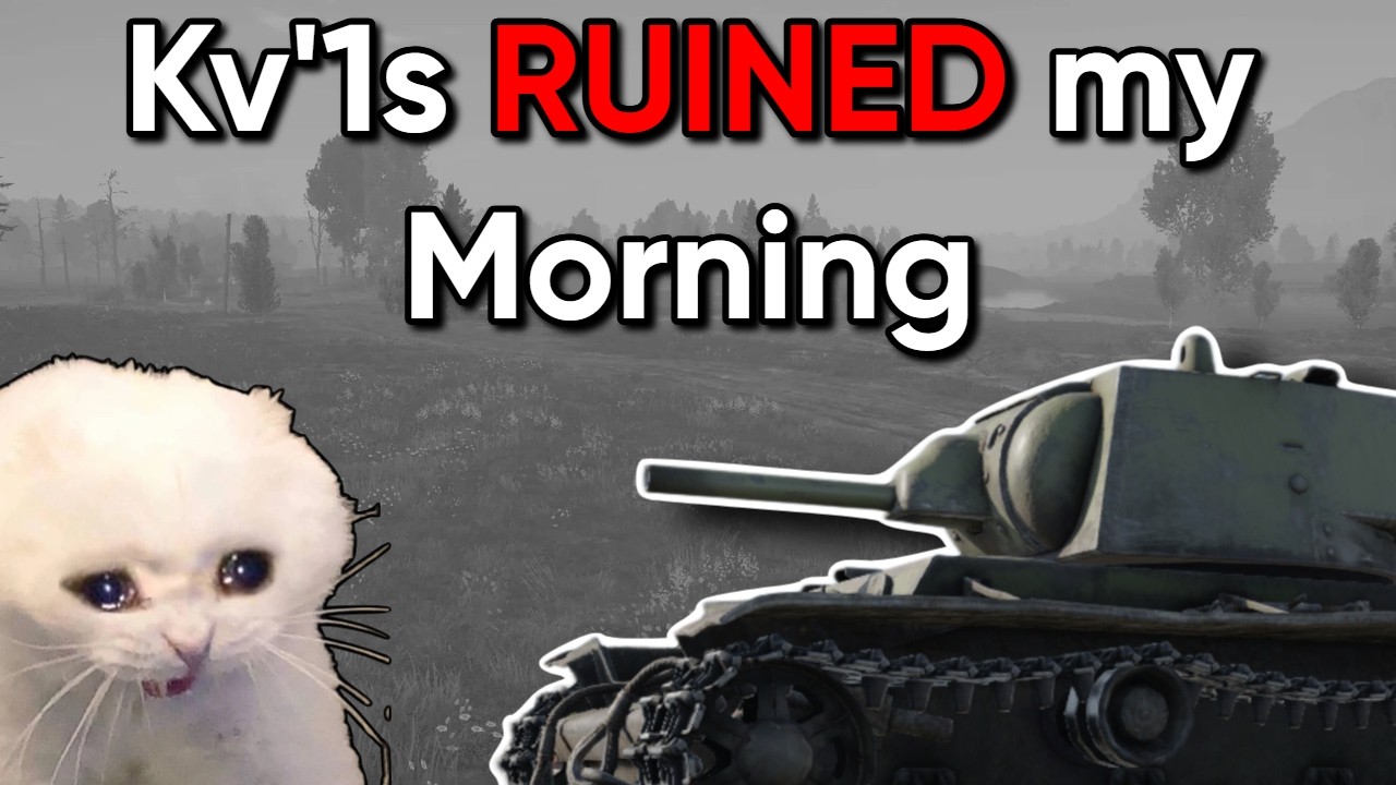 Kv-1s have GENUINELY Ruined my Morning