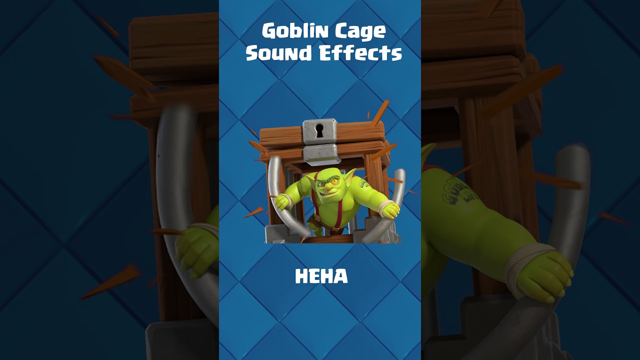 Clash Royale - All Goblin Cage sound effects 