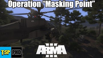 Operation "Masking Point" with Franze & Nodunit AH-64D - Arma 3