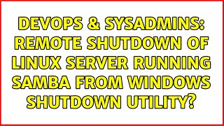 Celebrity DevOps & SysAdmins: Remote shutdown of Linux server running Samba from Windows shutdown utility? Net Worth