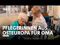 Wer pflegt Oma? Das Gesch&auml;ft mit Frauen aus Osteuropa | SWR Doku