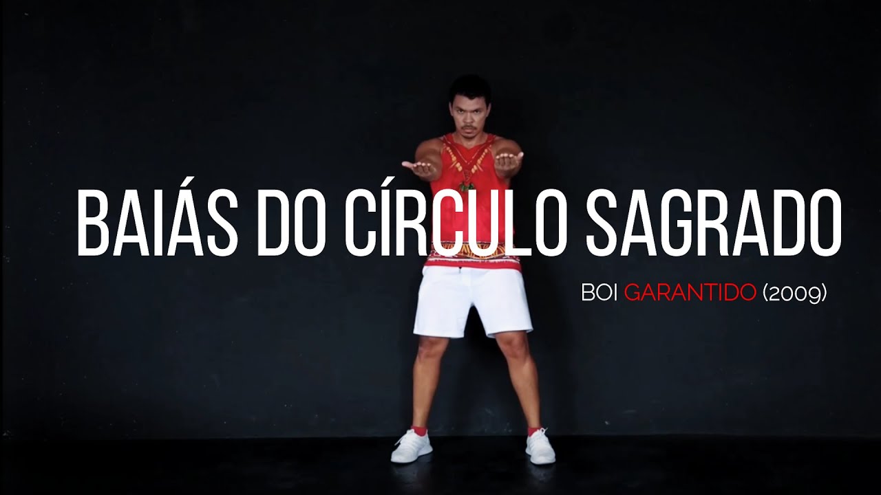 Baiás do Circulo Sagrado - Garantido 2009 | Coreografia
