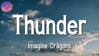 ♫♫ Imagine Dragons - Thunder (Lyrics)