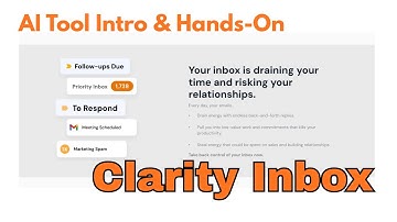 A Hands-On Intro with the AI Email Inbox Tool, Clarity Inbox