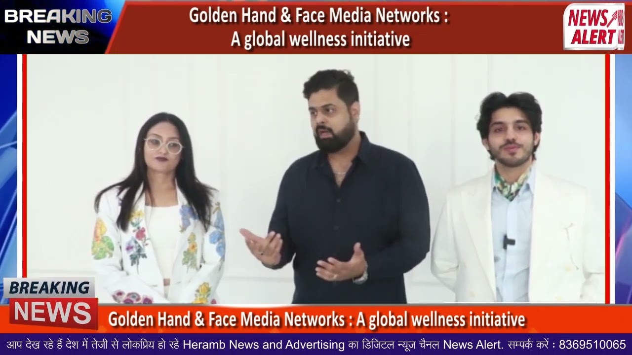 Golden Hand & Face Media Networks : A global wellness initiative