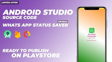 Android Studio Source Code WhatsApp Status Downloader Full Application Limited offer