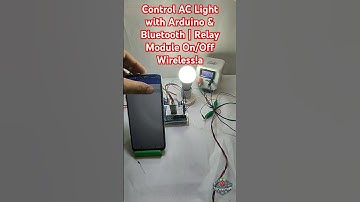 Control AC Light with Arduino & Bluetooth | Relay Module On/Off Wireless!#Arduino #BluetoothControl