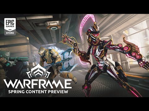 Warframe’s Spring 2021 Content Lineup | Epic Games Store Spring Showcase