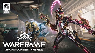 Warframes Spring 2021 Content Lineup  Epic Games Store Spring Showcase