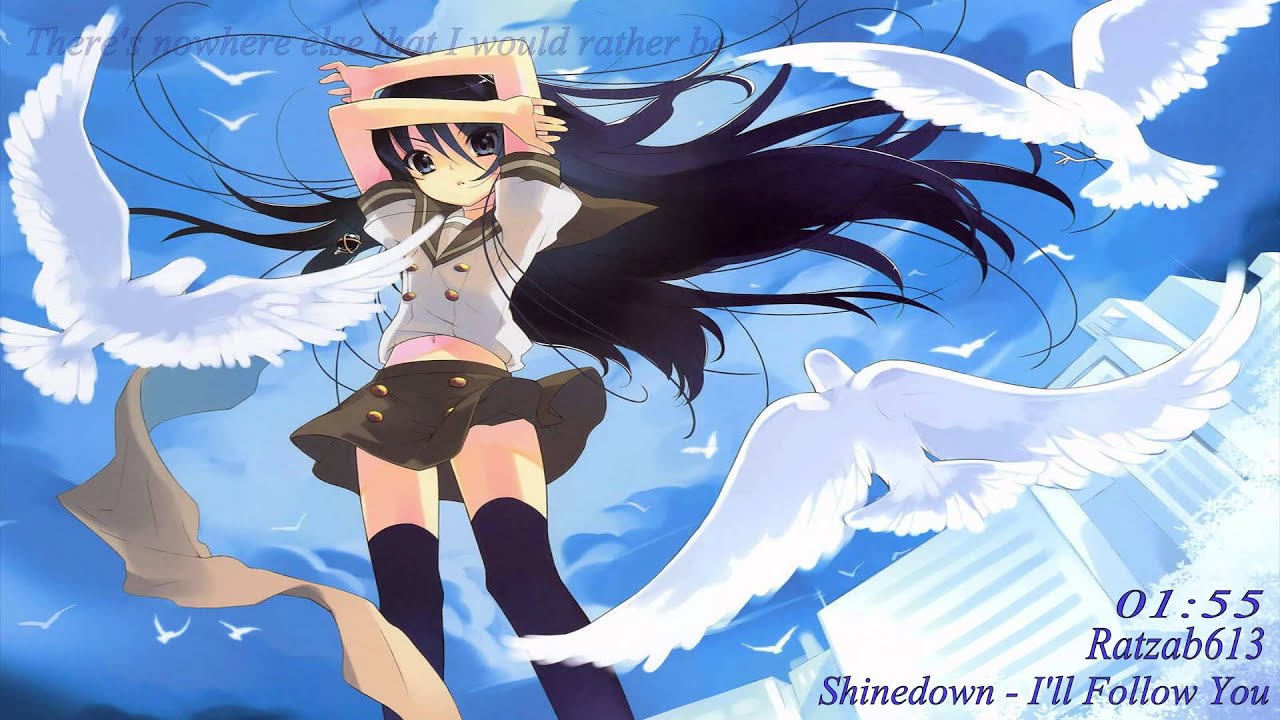Nightcore ill follow you shinedown youtube