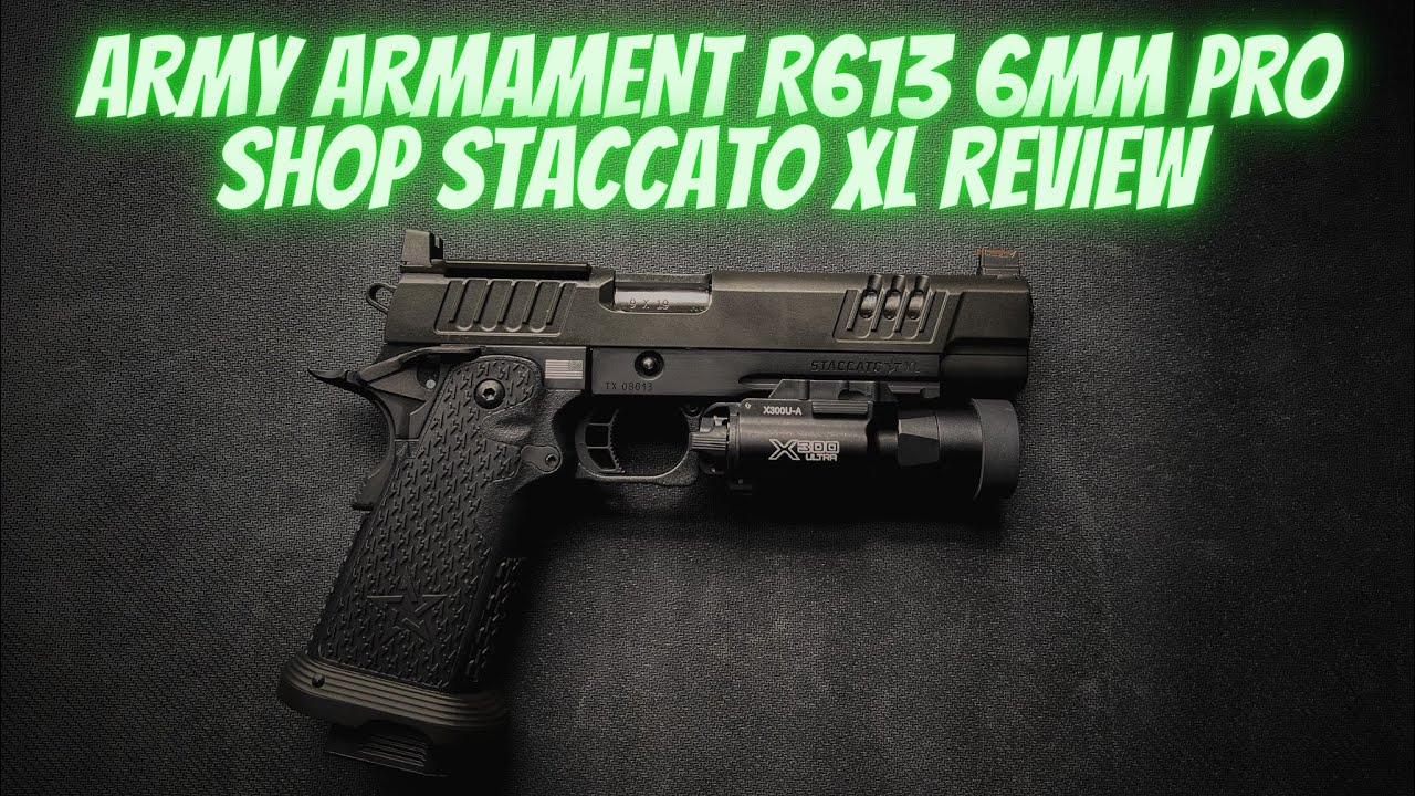 ARMY ARMAMENT R613 6MM PRO SHOP STACCATO XL REVIEW - YouTube