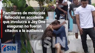 Familiares de fallecido en accidente que involucra a Jey One dicen no fueron citados a audiencia