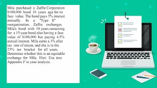 Mila purchased a Zaffre Corporation 100 000 bond 10 years ago for its face value The bond pays 5 ...