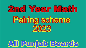 2nd Year Math Pairing scheme All Punjab Boards 2023