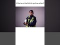 What are the British police called?#shorts