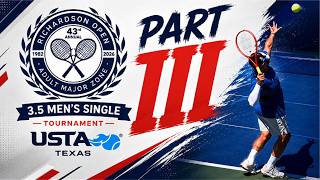 2026 43rd Richardson Open Part III | Road to #1 in Texas 3.5 Men's Tennis