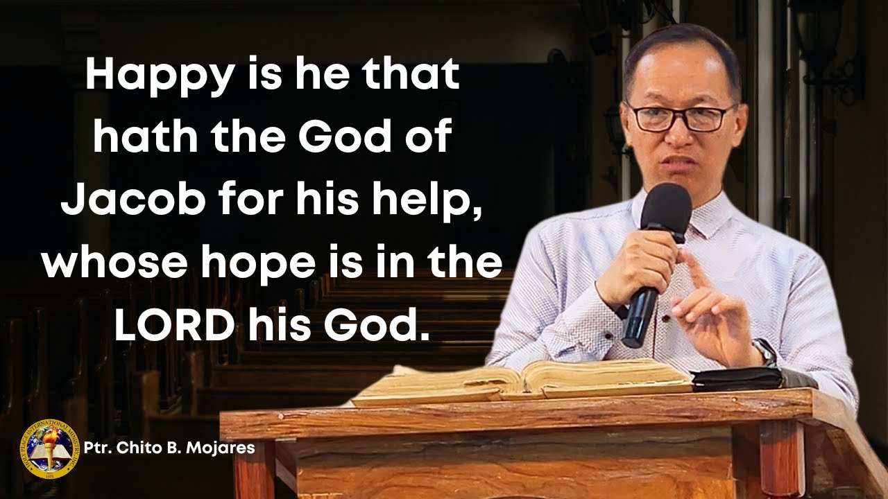 Happy is he that hath the God of Jacob for his help, whose hope is in ...