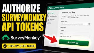 How to authorize SurveyMonkey API with access tokens - Detailed Guide