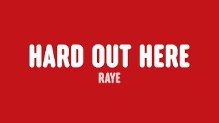 RAYE - Hard Out Here (Lyrics)