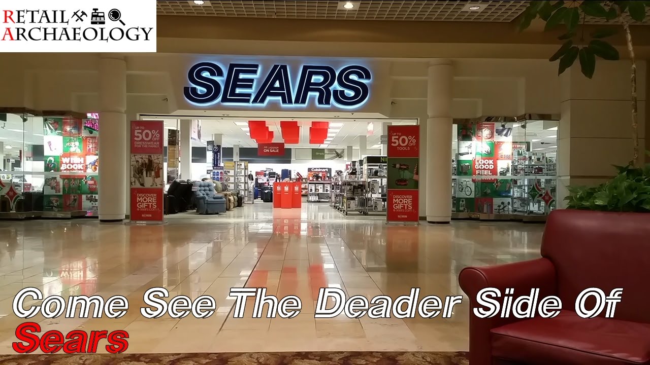 Sears Come See The Deader Side of Sears Retail Archaeology YouTube