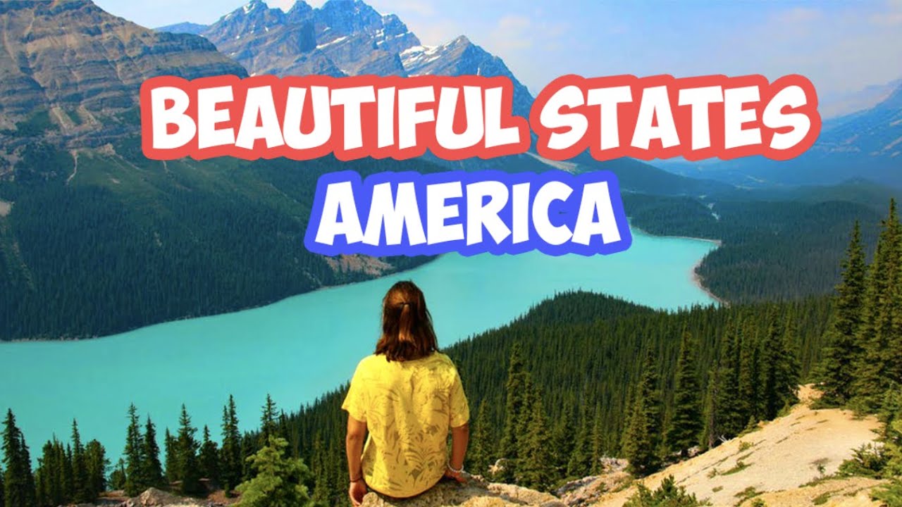 Top 10 Most Beautiful States In America..