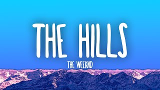 The Weeknd - The Hills