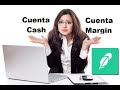 Robinhood / TOS / Cuenta Cash o Cuenta Margin ? Cual te conviene a ti ? Las 3 GRANDES diferencias !