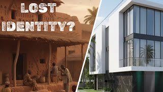 THE LOST ARCHITECTURE OF NIGERIA: WHAT HAPPENED TO OUR IDENTITY?