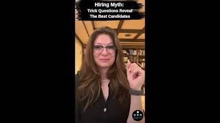 Hiring Myth  -  Trick Questions Reveal The Best Candidates