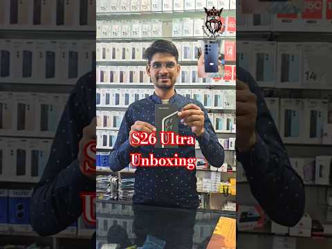 Samsung S26 Ultra Unboxing #new #s26ultra #samsungs26ultra #ytshorts #viral #smartphone