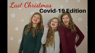 Last Christmas | Covid-19 Edition