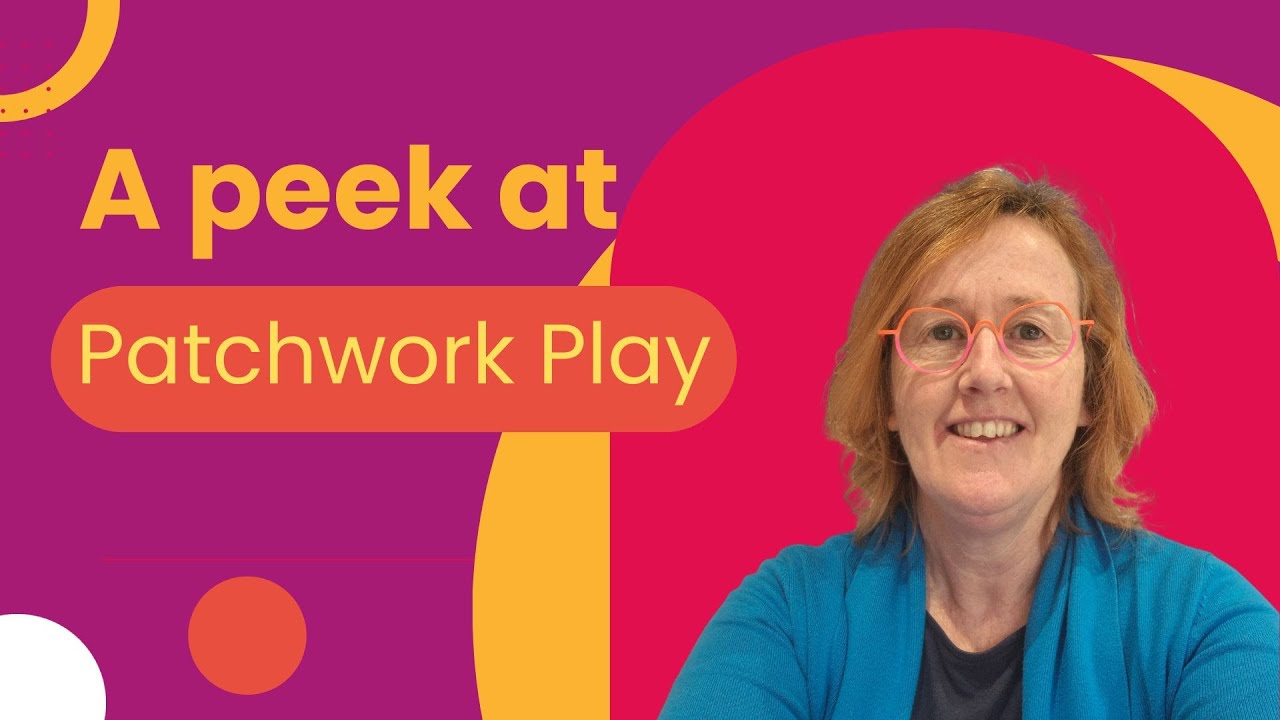 See Inside Patchwork Play: A Gentle Walkthrough for Quilters