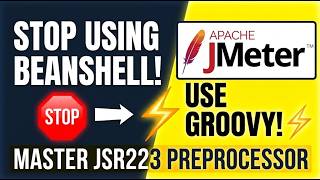 JMeter JSR223 PreProcessor Tutorial: Groovy Scripting & Dynamic Requests